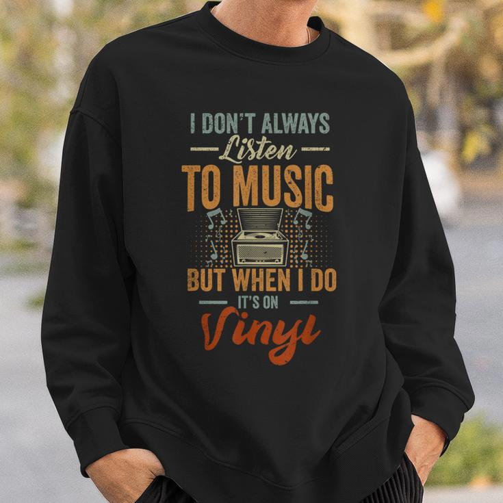 It's On Vinyl Records Player Record Collector Music Lover Sweatshirt Gifts for Him