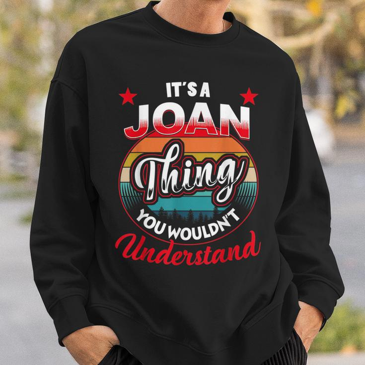 Joan Retro Name Its A Joan Thing Sweatshirt Gifts for Him