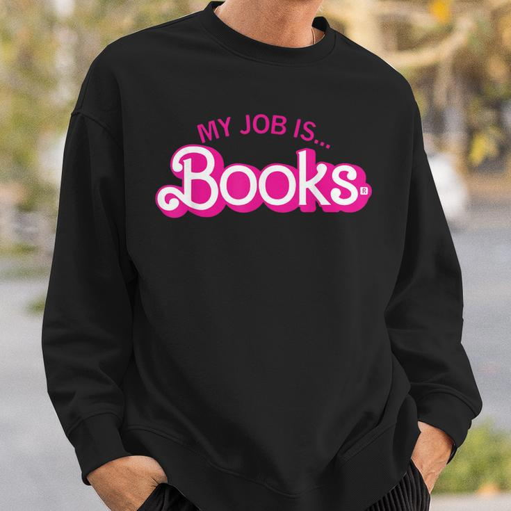 My Job Is Books Retro Pink Style Reading Books Sweatshirt Gifts for Him