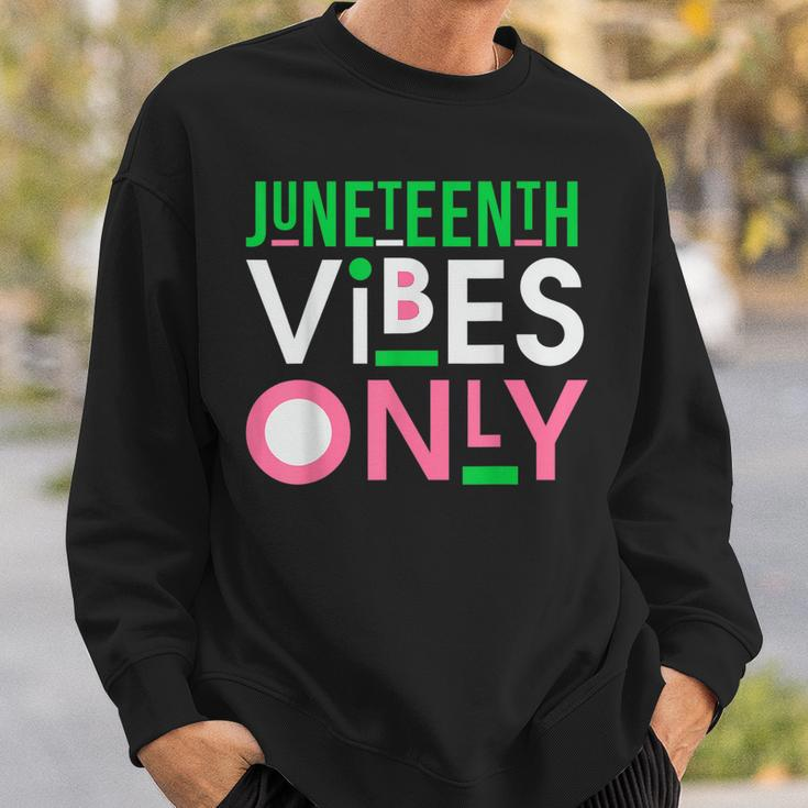 Junenth Aka 1865 Independence Junenth Vibes Only 2022 Sweatshirt Gifts for Him