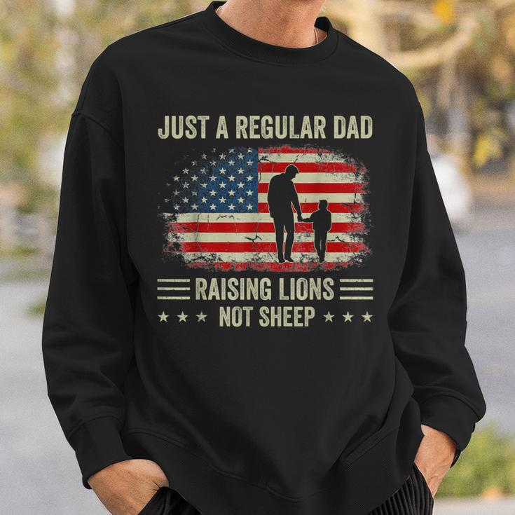 Just A Regular Dad Raising Lions For Dad And Son Patriot Gift For Men Sweatshirt Gifts for Him