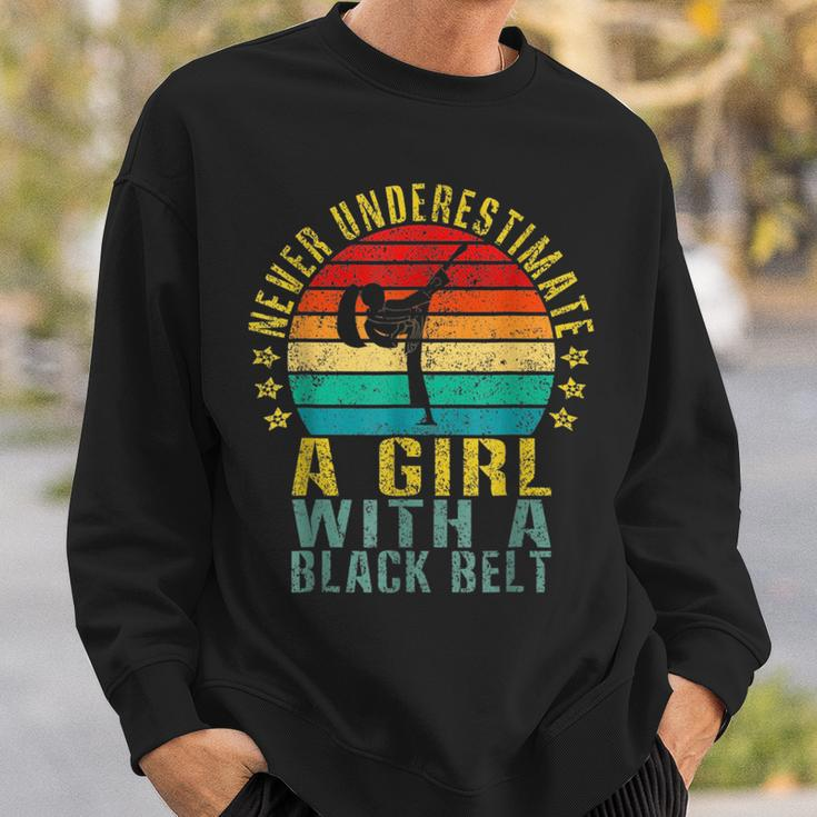 Karate Never Underestimate A Girl With A Black Belt Karate Funny Gifts Sweatshirt Gifts for Him