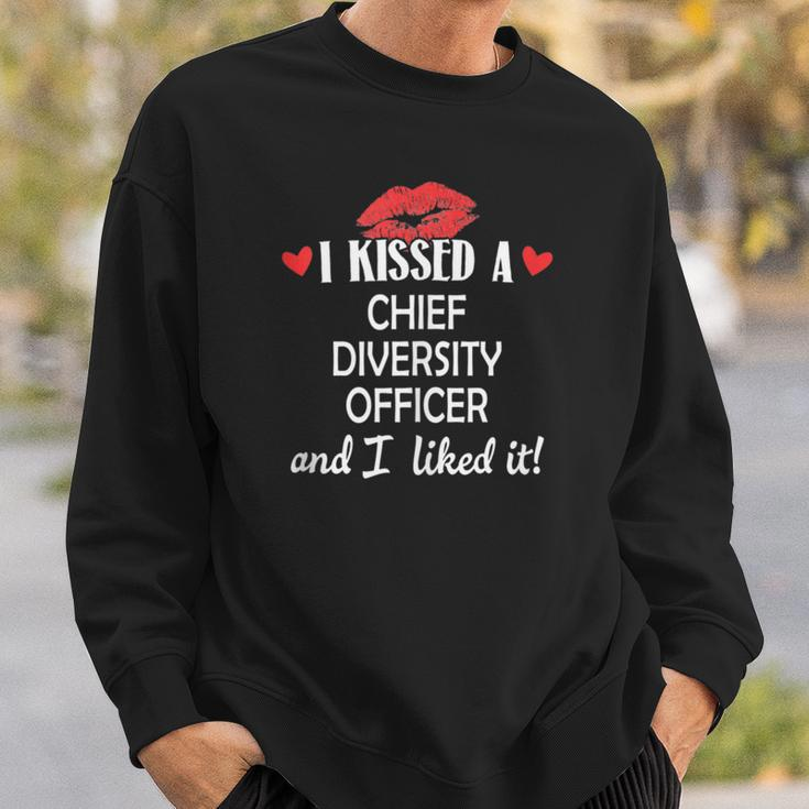 I Kissed A Chief Diversity Officer Married Dating An Sweatshirt Gifts for Him
