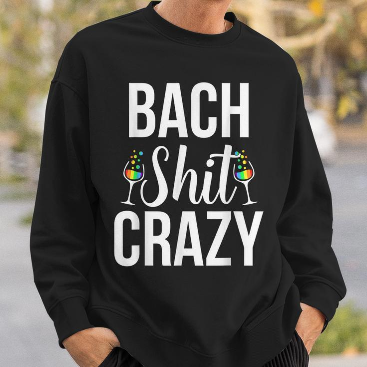 Lgbt Pride Gay Bachelor Party Bach Crazy Engagement Sweatshirt Gifts for Him