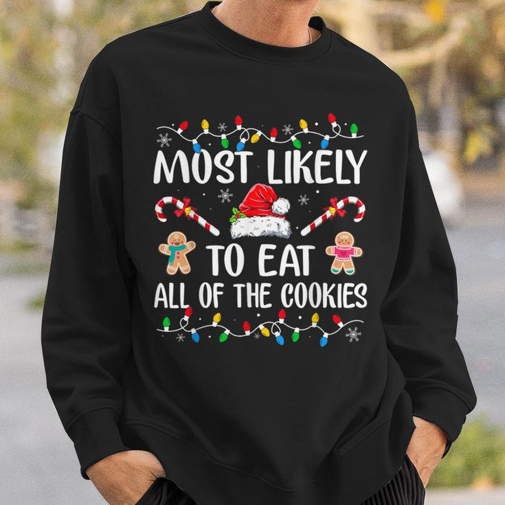 Most Likely To Eat All The Christmas Cookies Family Xmas Sweatshirt Gifts for Him