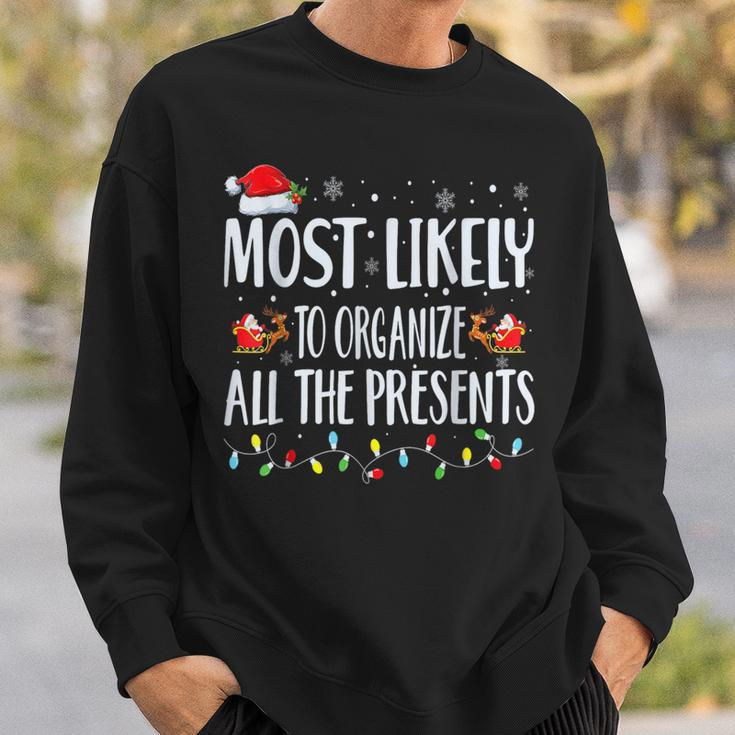 Most Likely To Organize All The Presents Family Matching Sweatshirt Gifts for Him