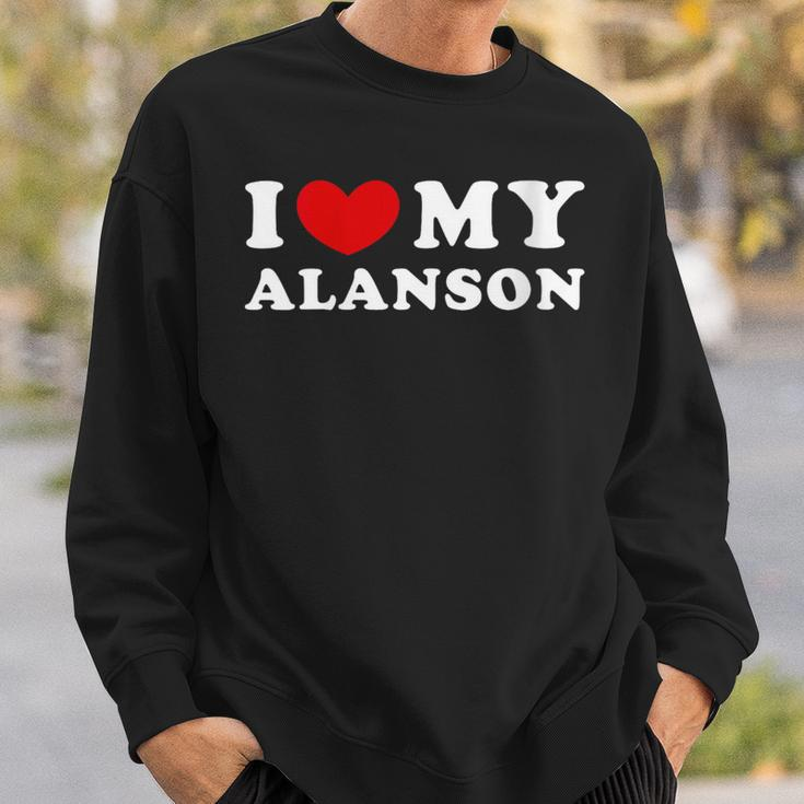 I Love My Alanson I Heart My Alanson Sweatshirt Gifts for Him