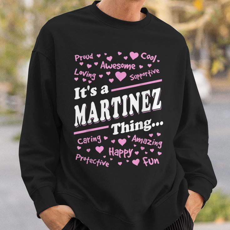 Martinez Surname Last Name Family Its A Martinez Thing Funny Last Name Designs Funny Gifts Sweatshirt Gifts for Him
