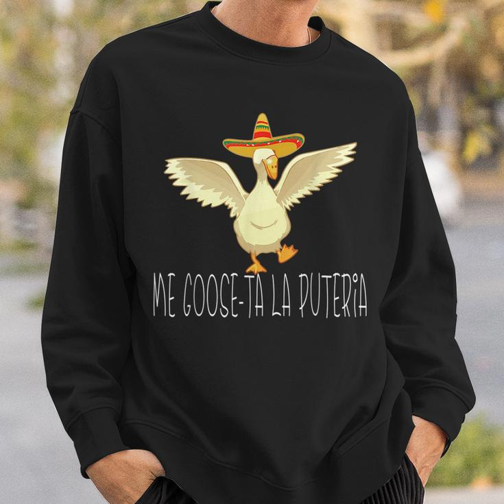 Me Goose-Ta La Puteria Funny Quotes In Spanish Sayings Humor Sweatshirt Gifts for Him