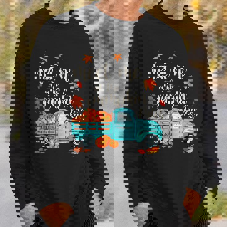 Meet Me At The Pumpkin Patch Halloween Thanksgiving Pumpkin Sweatshirt Gifts for Him
