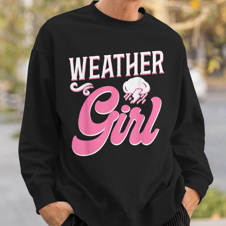 Meteorologist Weather Forecast Meteorology Girl Weather Girl Sweatshirt Gifts for Him