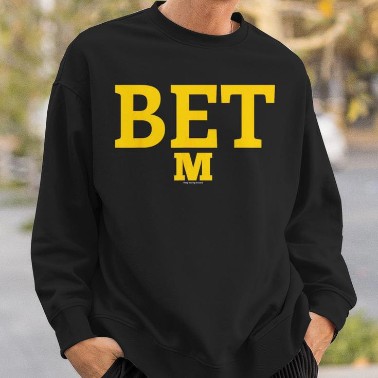 Michigan Bet Vs The World Sweatshirt Gifts for Him