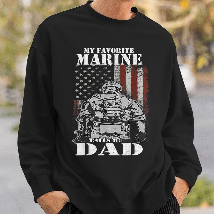 My Favorite Marine Calls Me Dad Fars Day Marine Sweatshirt Gifts for Him