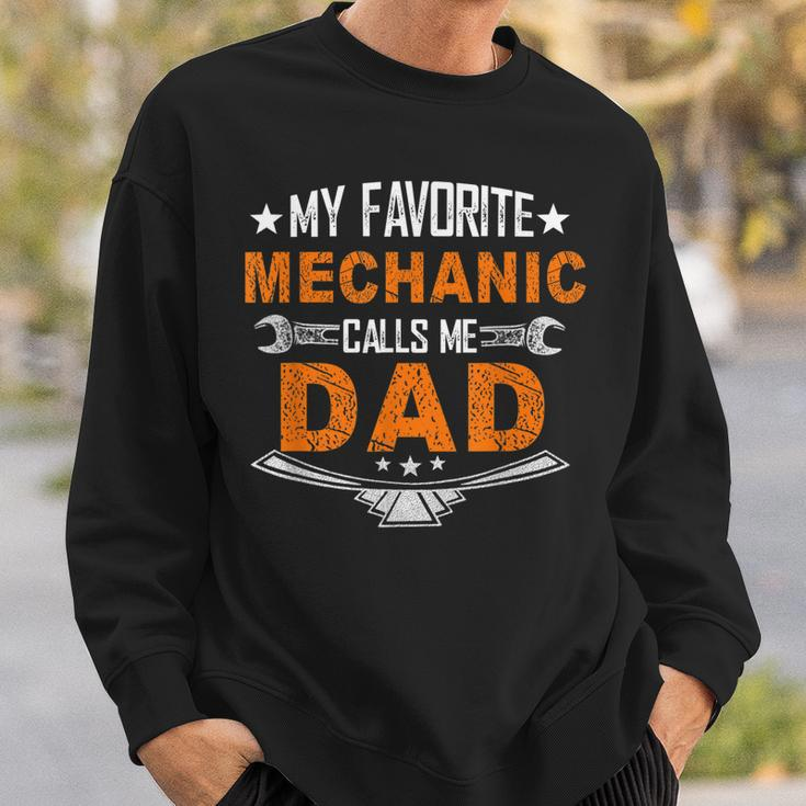 My Favorite Mechanic Calls Me Dad Cute Father Gift Sweatshirt Gifts for Him