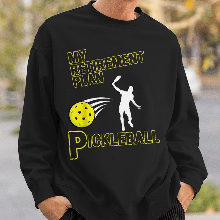 My Retirement Plan Pickleball Sweatshirt Gifts for Him