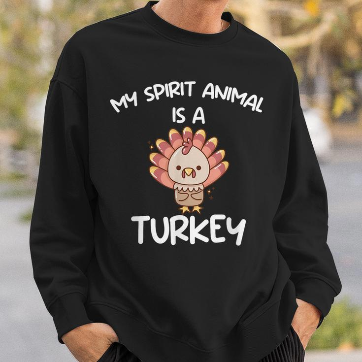 My Spirit Animal Is A Turkey Turkey Farmer Sweatshirt Gifts for Him