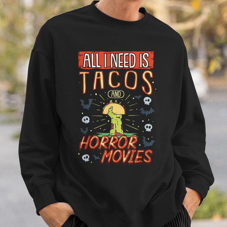 All I Need Is Tacos And Horror Movies Binge Watching Movies Sweatshirt Gifts for Him