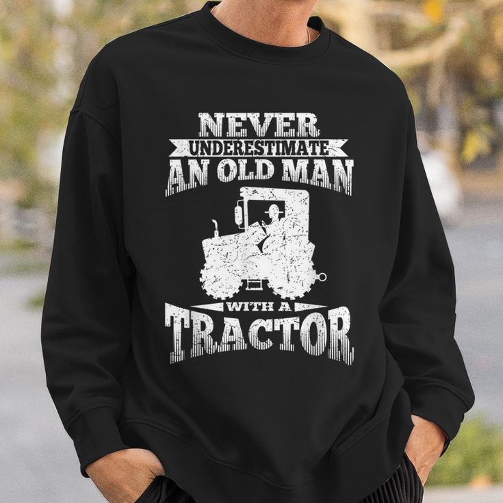 Never Underestimate An Old Man Tractor Grandpa Grandpa Funny Gifts Sweatshirt Gifts for Him