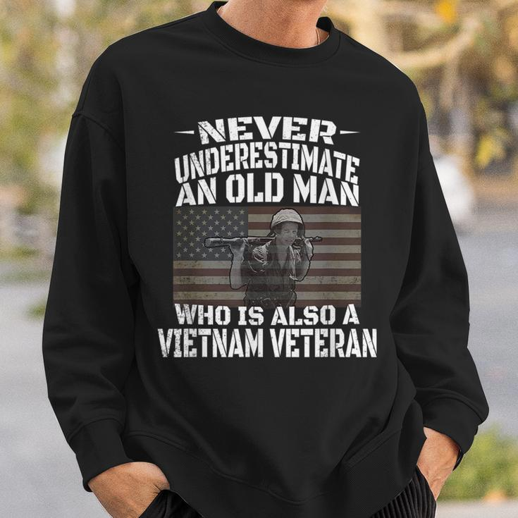 Never Underestimate An Old Man Vietnam VeteranSweatshirt Gifts for Him