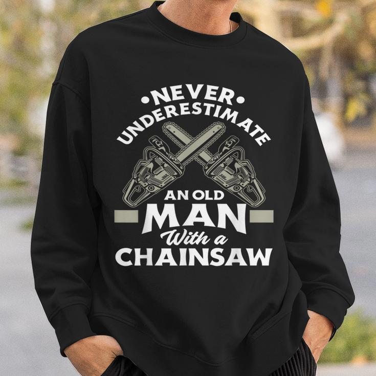 Never Underestimate An Old Man With A Chainsaw Woodworking Sweatshirt Gifts for Him