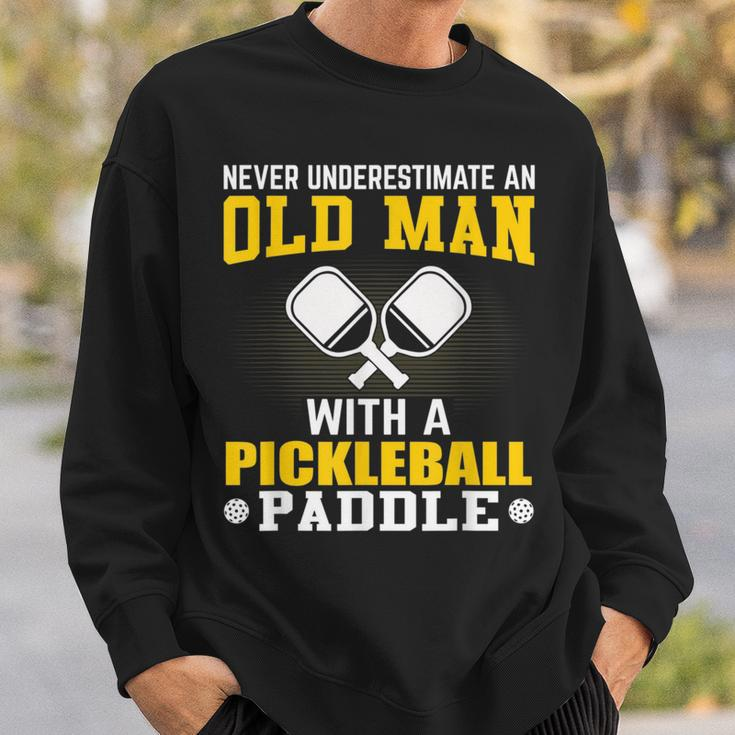 Never Underestimate An Old Man With A Pickleball Paddle Gift For Mens Sweatshirt Gifts for Him