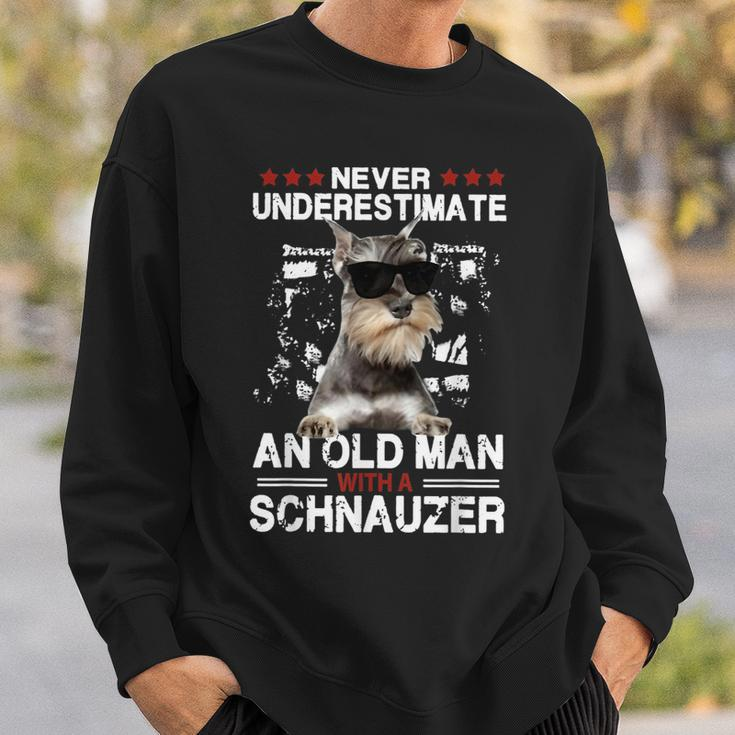 Never Underestimate An Old Man With A Schnauzer Dog Pet Gift Gift For Mens Sweatshirt Gifts for Him