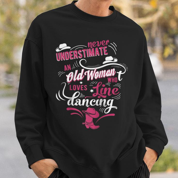 Never Underestimate An Old Woman Who Can Line Dance Lover Sweatshirt Gifts for Him