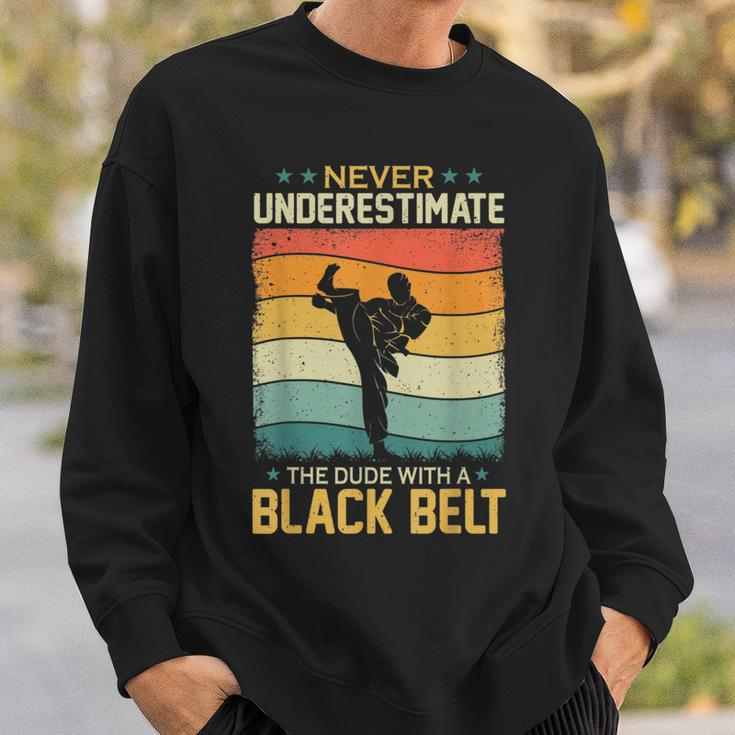 Never Underestimate Dude With A Black Belt Karate Boys Mens Sweatshirt Gifts for Him