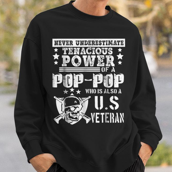 Never Underestimate Tenacious Power Of Us Veteran Poppop Sh Sweatshirt Gifts for Him