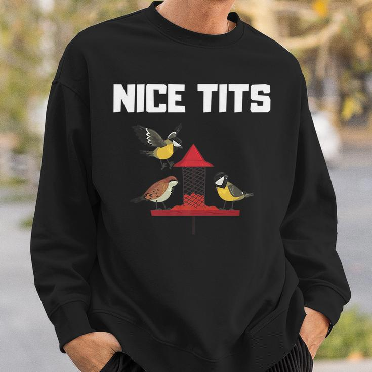Nice Tits Funny Gift For Birder Birds Watching Enthusiast Gifts For Bird Lovers Funny Gifts Sweatshirt Gifts for Him
