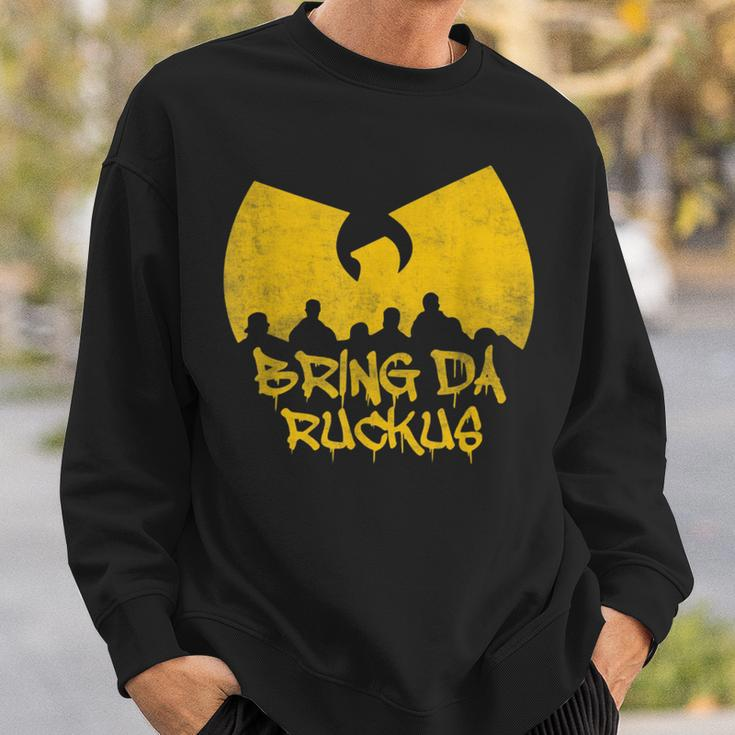 Old School Hip Hop Bring Da Ruckus Sweatshirt Gifts for Him