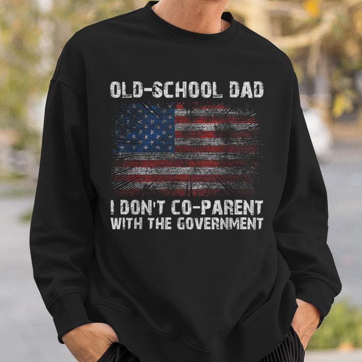 Oldschool Dad I Dont Coparent With The Government Sweatshirt Gifts for Him