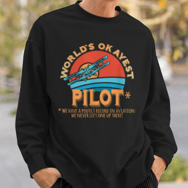 Pilot Worlds Okayest Pilot Design Sweatshirt Gifts for Him