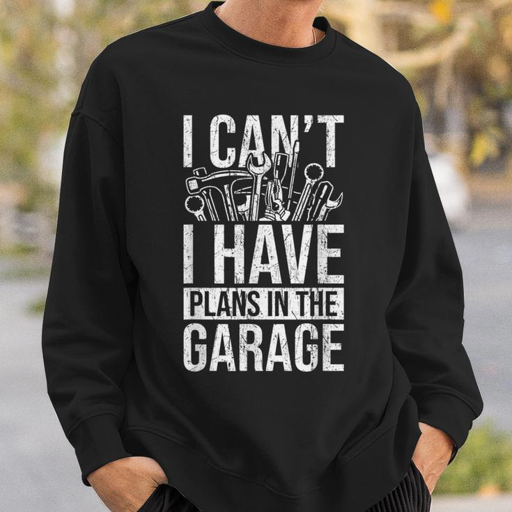 Plans In The Garage Dad Auto Mechanic Repairman Car Fix Sweatshirt Gifts for Him