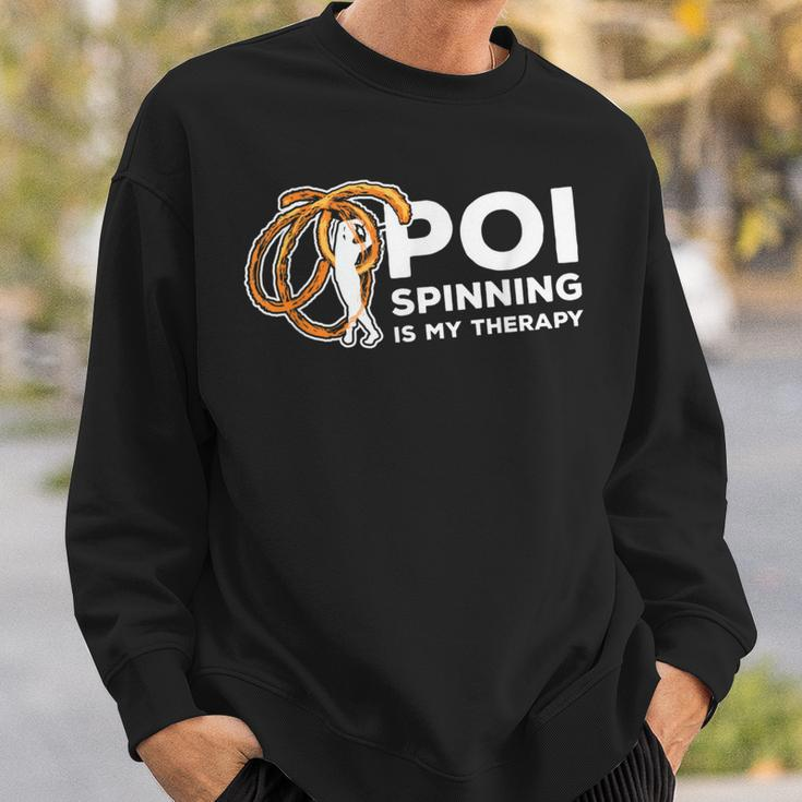 Poi Spinning Is My Therapy Poi Fire Spinner Sweatshirt Gifts for Him