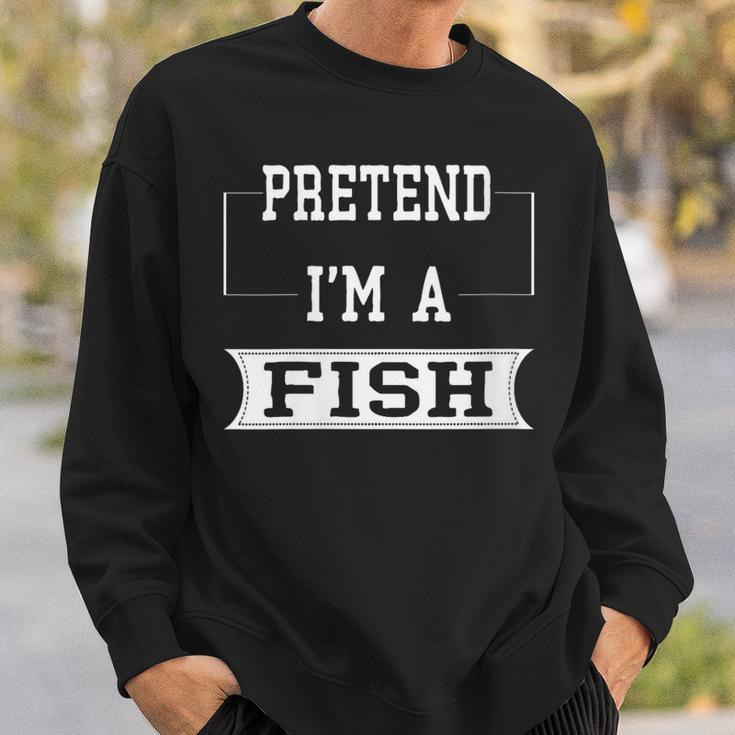 Pretend I'm A Fish Lazy Halloween Costume Party Sweatshirt Gifts for Him