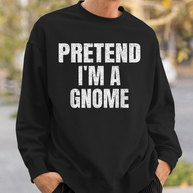 Pretend I'm A Gnome Lazy Easy Halloween Family Group Costume Sweatshirt Gifts for Him