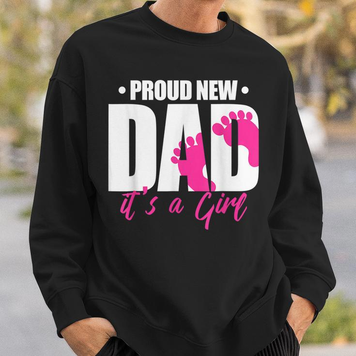 Proud New Dad Its A Girl Gift For Mens Sweatshirt Gifts for Him