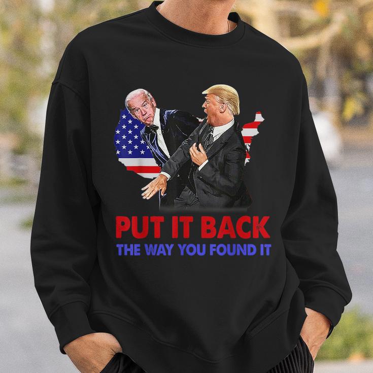 Put It Back The Way You Found It Trump Slap Biden Sweatshirt Gifts for Him