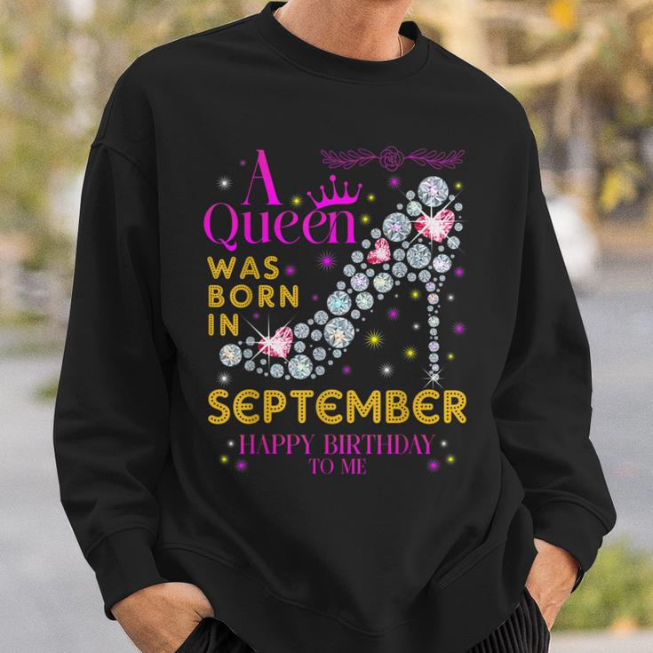 A Queen Was Born In September- Happy Birthday To Me Sweatshirt Gifts for Him