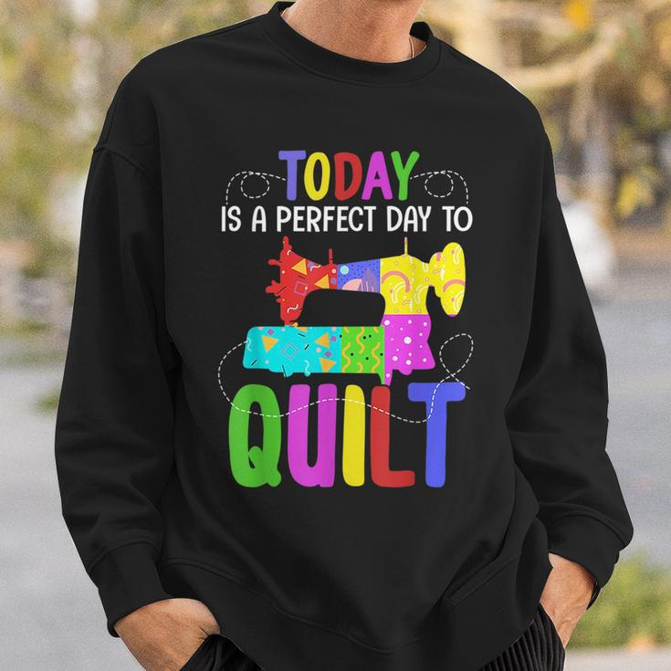 Quilting Sewing Quote A Perfect Day To Quilt Gift Sweatshirt Gifts for Him