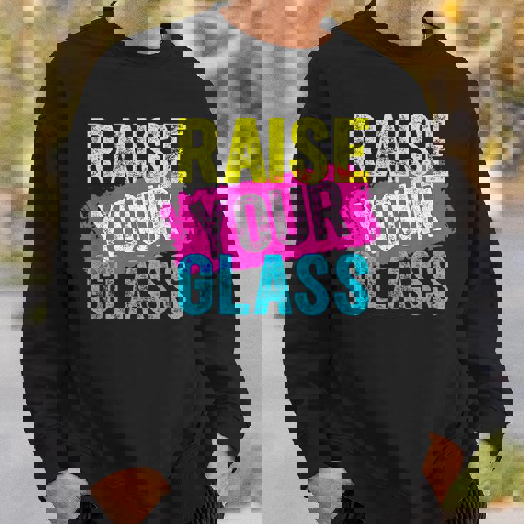 Raise Your Glass Sweatshirt Gifts for Him