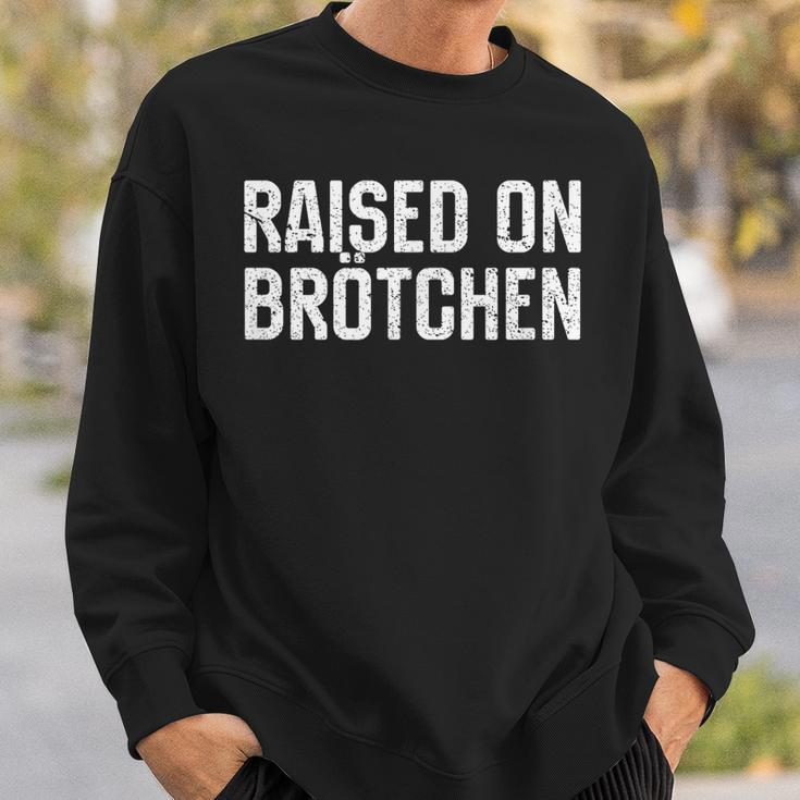 Raised On Brotchen German Bread Roll Food Quote Sweatshirt Gifts for Him