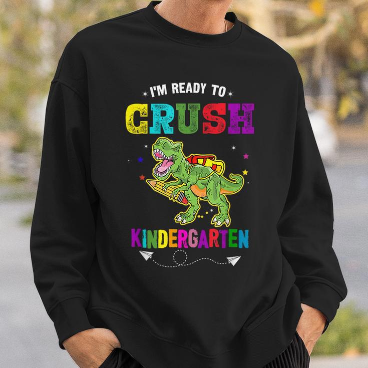 Im Ready To Crush Kindergarten Trex Dinosaur Back To School Kindergarten Gifts Sweatshirt Gifts for Him
