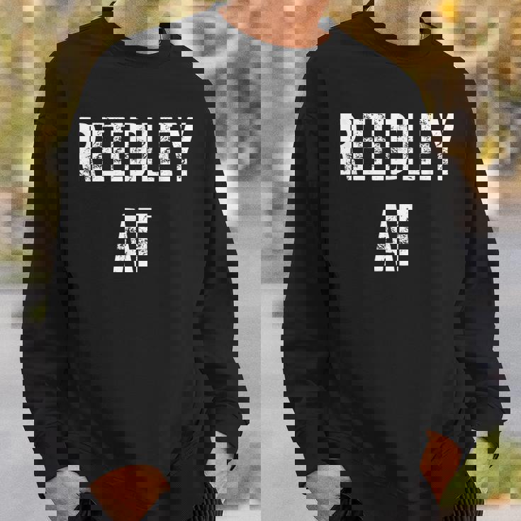 Reedley Af Sweatshirt Gifts for Him