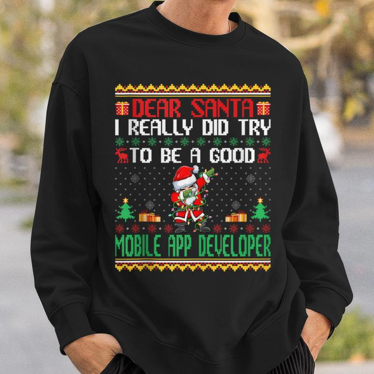 Santa Try To Be A Good Mobile App Developer Christmas Sweatshirt Gifts for Him