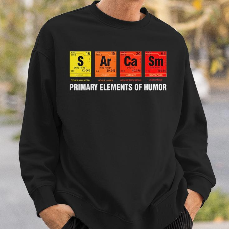 Sarcasm Primary Elements Of Humor Science S Ar Ca Sm Sweatshirt Gifts for Him