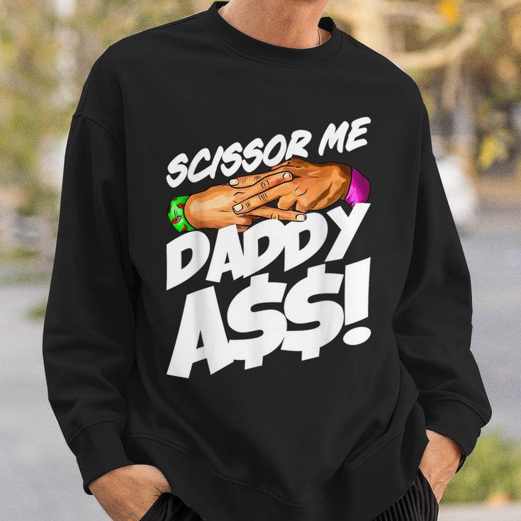 Scissor Me Daddy Ass Funny Fathers Day Sweatshirt Gifts for Him