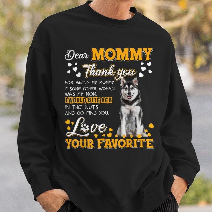 Siberian Husky Dear Mommy Thank You For Being My Mommy Sweatshirt Gifts for Him