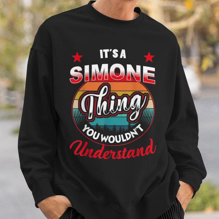 Simone Name Its A Simone Thing Sweatshirt Gifts for Him